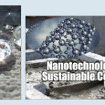 Nanotechnology for sustainable concrete